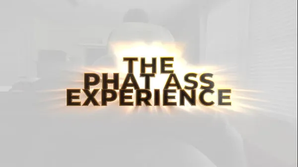 XXX L'expérience Phat Ass nouvelles vidéos